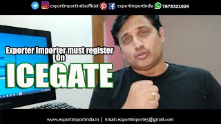 Exporter Importer must register on Icegate [upl. by Nivrem]