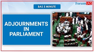 Bas 5 minute  Adjournments in Parliament  ForumIAS [upl. by Flaherty]