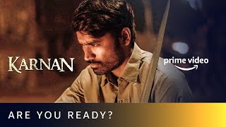 Karnan  Are You Ready  Dhanush Lal Rajisha Vijayan  Amazon Prime Video shorts [upl. by Atikel]