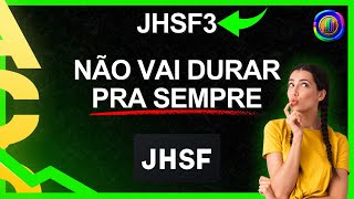 OPORTUNIDADE VAI ACABAR EM BREVE NA AÇÃO DA JHSF VALE A PENA COMPRAR AGORA  jhsf3 [upl. by Eire]