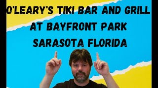 Bayfront Park Sarasota Florida amp Olearys Tiki Bar amp Grill [upl. by Reltuc]