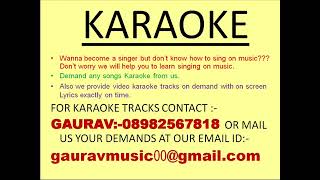 Pichli Yaad Bhula Do Full Karaoke Track By Gaurav [upl. by Anilesor]