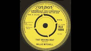 Willie Mitchell  That Driving Beat  UK London American Demo released 1965 [upl. by Ellenwad]