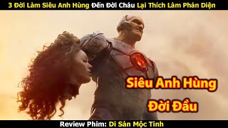 Review Phim 3 Đời Làm Siêu Anh Hùng Đến Đời Cháu Lại Thích Làm Ác Nhân  Trùm Phim Review [upl. by Yerhcaz978]