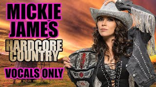 Mickie James  Hardcore Country Vocals Only [upl. by Uchida]