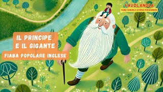 IL PRINCIPE E IL GIGANTE  Fiaba Popolare Inglese [upl. by Palladin168]