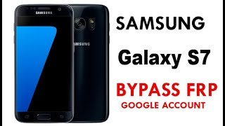 Samsung Galaxy S7 FRP bypass Google Account work 100 without PC [upl. by Terzas549]