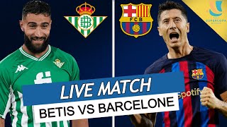 🔴 BETIS  BARCELONE LIVE  🚨😍UN CLASICO EN FINAL LEWAN IS BACK  DEMI FINALE SUPER COUPE DESPAGNE [upl. by Ttoille]