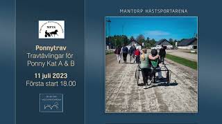 Ponnytrav 11 juli 2023 Mantorp Hästsportarena [upl. by Charleton720]