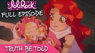 LoliRock  Season 2 Episode 17  Truth Be Told 💖 FULL EPISODE 💖 [upl. by Rothstein495]