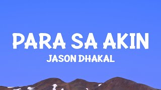 jasondhakal  Para Sa Akin Lyrics [upl. by Theresita]