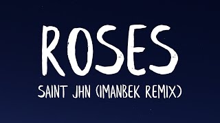 SAINt JHN  ROSES Imanbek Remix Lyrics [upl. by Hallvard148]