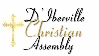 DIberville Christian Assembly 9 June 2024 quotHow Do I Feelquot [upl. by Kcirtap]