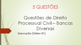 5 QUESTÕES DE DIREITO PROCESSUAL CIVIL  EXECUÇÃO 1 [upl. by Rozanne21]