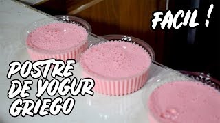 POSTRE DE YOGURT GRIEGO  Fácil y Saludable   Paso a paso 2019 🍮  ComiArte recetas faciles [upl. by Aitsirhc]