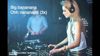 Big Banana  DJ Havana Brown ft Prophet amp R3hab FULL EP Lyrics HQ  Free Download [upl. by Ansaev]