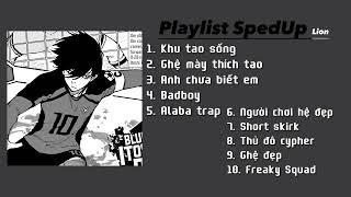 0 Playlist spedup List này cháy thế nhể  Lion [upl. by Kal]