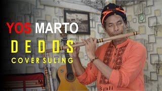 Dedos  Yos Marto  Cover Suling [upl. by Hagerman960]