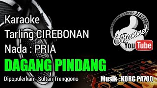 DAGANG PINDANG Karaoke Tarling  Nada PRIA  KORG PA700  Sultan Trenggono [upl. by Dlanor303]