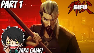 Sifu Gameplay Tagalog Filipino  Intro game amp The Squats Tara G Kaya ba [upl. by Lally385]