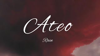 Ateo  Rain ⛈️ [upl. by Lirrehs285]