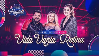 Limão com Mel e Desejo de Menina  Vida Vazia  Rotina Limão com Mel Playlist [upl. by Analim]