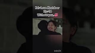 ✨ep14😍 Finally she accept his marriage proposal💚kdramaLove Nextdoor💞 [upl. by Nylcsoj724]