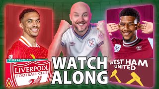 West Ham 51 Liverpool  Live Carabao Cup Watchalong [upl. by Valeta601]