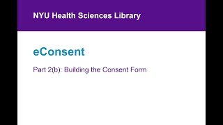 eConsent 2b Building the Consent Form [upl. by Cilka]