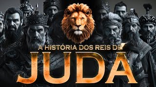 AS HISTÃ“RIAS de TODOS os REIS de JUDÃ DOCUMENTÃRIO COMPLETO [upl. by Asilet633]