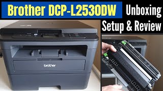 Brother DCPL2530DW Unboxing Setup amp Review  Great cheap wifi laser printer with copy amp scan 🖨 [upl. by Aeslehc]