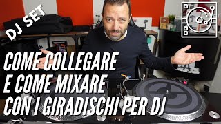 Come collegare e come mixare con i giradischi per DJ e vinili  Facciamo cose  Euro Gala [upl. by Gefen917]