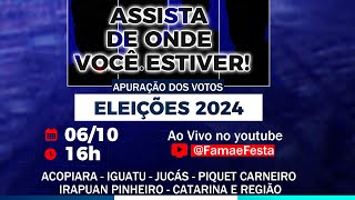 📊 AO VIVO Apuração das Eleições 2024  Prefeito e Vereadores no Interior do Ceará  Fama e Festa [upl. by Eerbua280]