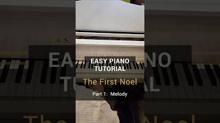 The First Noel  Part 1 easypianotutorial thefirstnoel christmassongs piano howto [upl. by Afesoj]