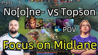 Topson Dazzle VS Noone Monkey King  Focus on Midlane  737c [upl. by Rosenkrantz]