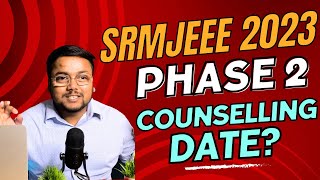 SRMJEEE Phase 2 Counselling 2023 ☑️  SRM Phase 2 Counselling  SRM KTR  SRM Result [upl. by Adnamal633]