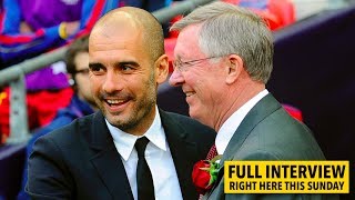 INTERVIEW Pep Guardiola on Sir Alex Ferguson [upl. by Bald458]