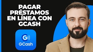 ¿Cómo pagar préstamos en línea con Gcash 2024 tutorial [upl. by Ahsinek]