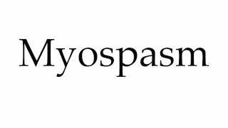 How to Pronounce Myospasm [upl. by Otineb977]