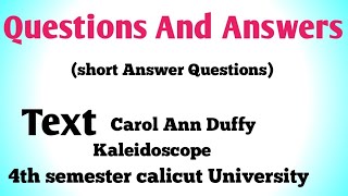 Questions And Answers of Text by carol Ann Duffy Kaleidoscope 4th semester calicut University [upl. by Frye]