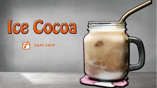 Sam Sam 71 How To Make Delicious Iced Cocoa At Home  Cold Cocoa Recipes [upl. by Seymour]