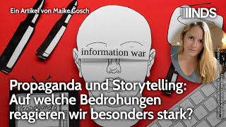 Propaganda und Storytelling Auf welche Bedrohungen reagieren wir besonders stark  Maike Gosch NDS [upl. by Vitoria206]