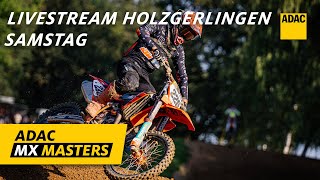 ADAC MX Masters Holzgerlingen 2024  Live  Samstag [upl. by Anes]