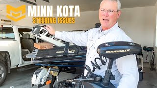 MINN KOTA Ultrex Steering Issue  They FIXED it for FREE [upl. by Aneerak808]