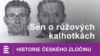 Historie českého zločinu Sen o růžových kalhotkách [upl. by Kayla]