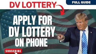 How to Apply for American DV Lottery on Phone Full Guide 2024 [upl. by Nylzzaj395]