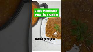 ÇOK KOLAY  YEŞİL MERCİMEK YEMEĞİ  PRATİK TARİF yemektarifleri yeşilmercimek yemek [upl. by Annez]