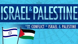 Conflict in Israel and Palestine through 2015 Crash Course World History 223 [upl. by Celesta]