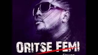 Oritse Femi  Elewon [upl. by Eseerahs401]