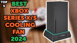 5 Best Xbox Series X Cooling Fan  Top 5 Xbox Series X and Series S Cooling Fans in 2024 [upl. by Aldarcie]